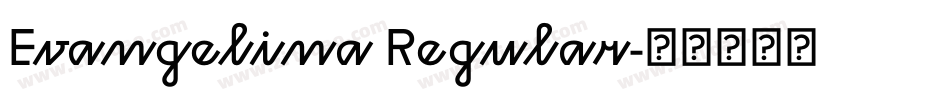 Evangelina Regular字体转换
